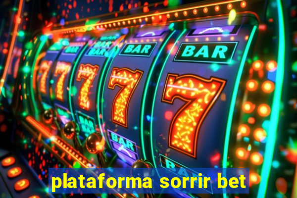 plataforma sorrir bet